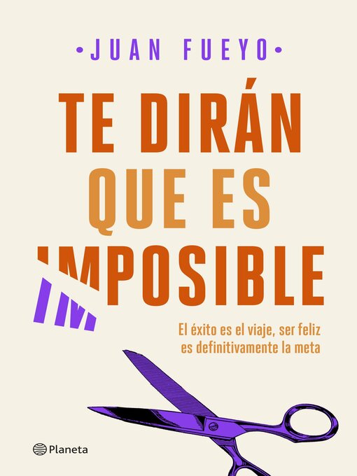 Title details for Te dirán que es imposible by Juan Fueyo - Available
